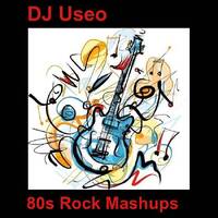 DJ Useo - 80s Rock Mashups by DJ Konrad Useo