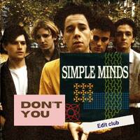 Simple Minds - Don't You Forget About Me Edit club by Dj Loran