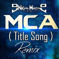 MCA ( Title Song ) Remix Dj Nikhil Martyn by nikhilmartyn