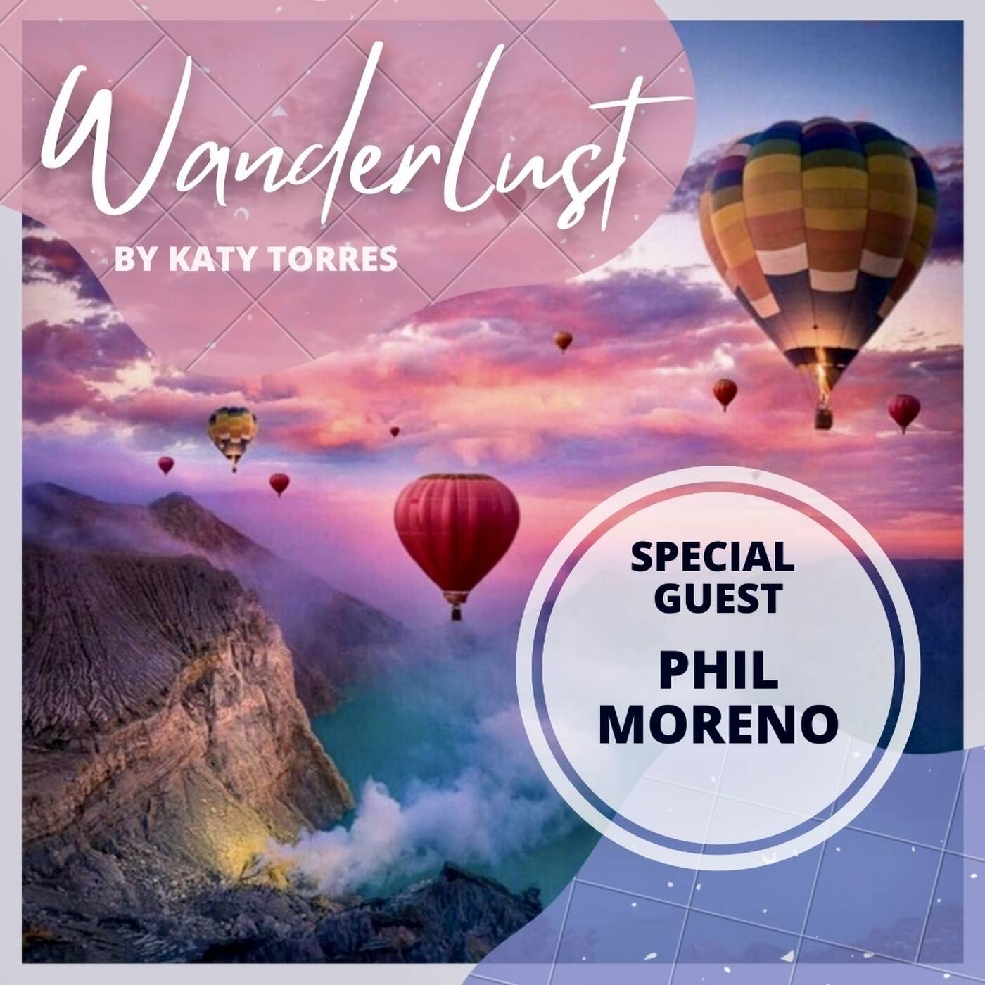Wanderlust Special Guest Phil Moreno