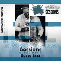 The Groove Experience Sessions 058 (Guest Mix By Gusto Jazz) by TheGrooveExperienceSessions