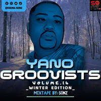 Sonz - Yano Groovists Vol.14 Winter Edition(Mixtape) by Esona Sonz