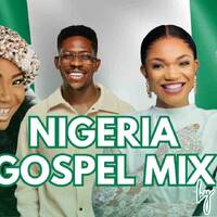 NIGERIA GOSPEL MIX 2025 BY DJ TREJA(MP3_160K) by DJ TREJA