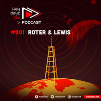 Heydayz FM Podcast #001 mixed by Roter &amp; Lewis by Heydayz.FM
