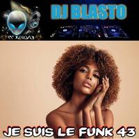 Je Suis Le Funk 43 by DjBlasto