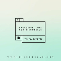 Discobelle Mix 091: VinylAddicted by Discobelle