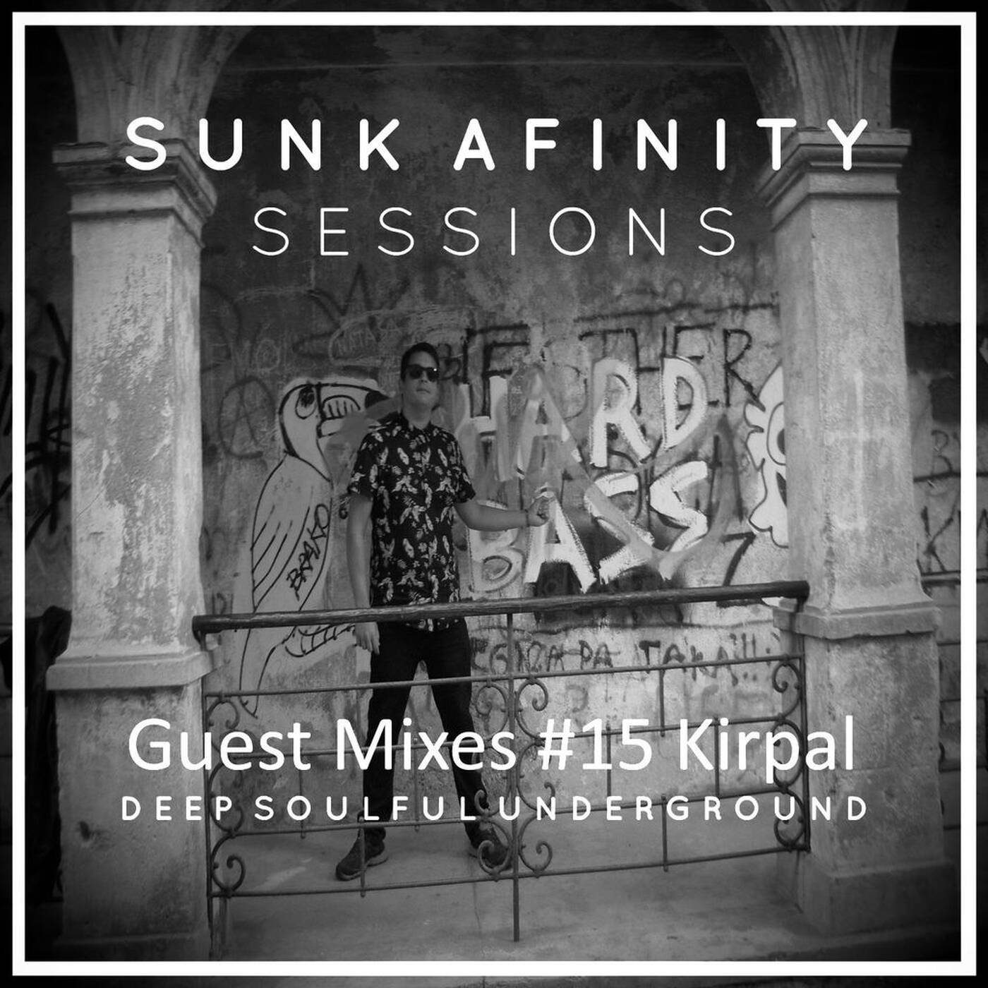 Sunk Afinity Sessions Guest Mixes #015 Kirpal episode artwork