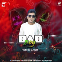 Bad Boy (Remix) - DJ DK by All Indian DJs Drive