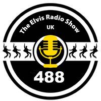 Show 488 - 20210606 - The Elvis Radio Show UK by The Elvis Radio Show UK