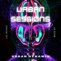Urban Sessions Episode 027 MIXED BY URBAN DYNAMIX by URBAN DYNAMIX