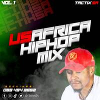 USAfrica Hip Hop Mix Vol 1 (Mixed by Tactix SA) by Tactix SA