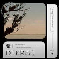 Deep House Podcast Vol.7 by Krisú