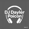DJ Dayler Poicon Mixes
