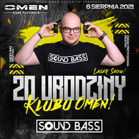 SOUND BASS @ OMEN CLUB PŁOŚNICA - 20 URODZINY KLUBU - 06.08.2021 - by OMEN CLUB