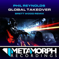 Phil Reynolds - Global Takeover - Brett Wood remix (Out Now on Metamorph) by Brett Wood - Splattered Implant - The KandyKainers