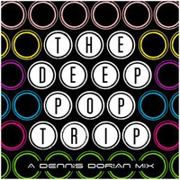 The Deep Pop Trip by Dennis Dorian