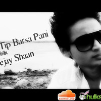 Tip Tip Barsa Pani Deejay Shaan's Retro mix by SHAAN.J