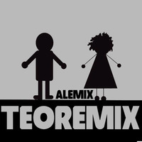 TEOREMIX - ALEMIX DJ vs. M. Ferradini by Alemix