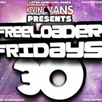 Freeloader Fridays 30 by Kevin Evans