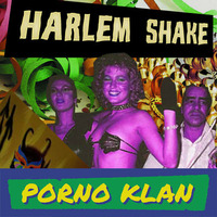 Porno Klan -Harlem Shake das Marchinhas by Porno Klan Mashups