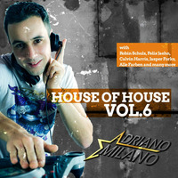 House of House Vol.6 by Adriano Milano