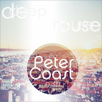 #13 -The Best Deep House - Trip to Lisbon - Mixed by PeterCoast - July 2015 by PeterCoast