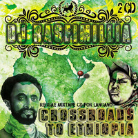DJ Rasfimillia - Crossroads To Ethiopia (Charity Mixtape CD) by DJ Rasfimillia