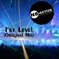 N8:ACTIVE - 1'st Level ( Original Mix ) by N8:ACTIVE