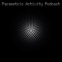 Parametric Activity Podcast 011  - Spectralband by Spectralband