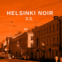 Helsinki Noir 22 by Night Foundation