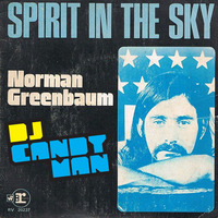 Spirit In The Sky by DJ Candyman