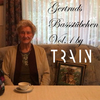 Gertruds Bassstübchen Vol. 1 by DJ Train