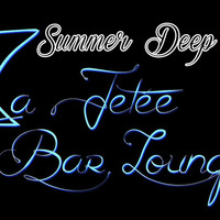 La Jetée Bar Lounge #1 Summer Deep by La Jetée Bar Lounge