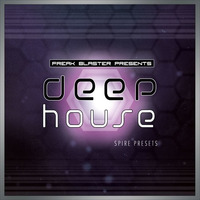 Deep House for Spire by Freak Blaster