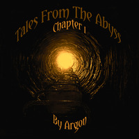 Tales From The Abyss - Chapter 1 by Argon