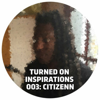 Turned On Inspirations 003: Citizenn by Ben Gomori