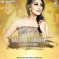 Nachan Farrate - All Is Well - DJ Vispi Mix by Vispi Manjra
