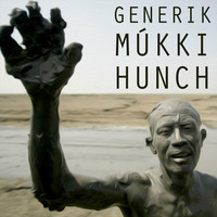 Generik - Múkki Hunch (Sigur Ròs vs Xploding Plastix) by GenErik