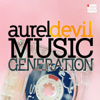 Music Generation - Original Mix SC PREVIEW by Aurel Devil-dj