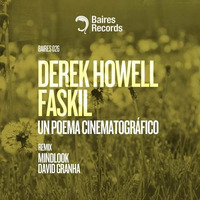 Derek Howell &amp; Faskil - Un Poema Cinematografico (Original Mix) by Faskil