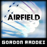 Airfield (Original Mix) by Gordon Raddei