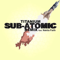 Philly P &amp; Coad Red - Sub-Atomic Titanium Remix Feat. Nakita Faith [FREE DOWNLOAD] by Philly P