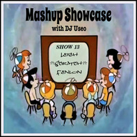 13-Mashup Showcase w DJ Useo-Leigh Scratch Fenlon by DJ Konrad Useo