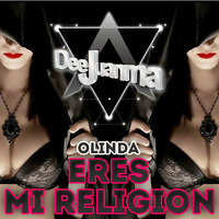 Olinda - Eres Mi Religión (DeeJuanma GOLD VERSION) by DeeJuanma