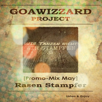 Goawizzard - Rasen Stampfer [Promo-Mix-May] by Goawizzard Project Hamburg