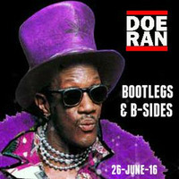 Bootlegs &amp; B-Sides [26-June-2016] by Doe-Ran