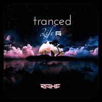 Tranced | Life 15 by Rishe