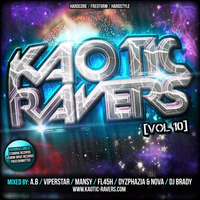 Kaotic-Ravers Volume 10 Mixed By DJ Brady by DJ Brady