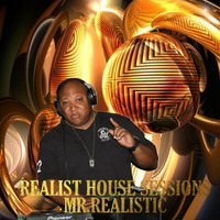 The Realist House Sessions Vol. 6 aired 9/27/14 on realhouseradio.com incl Mini Mix By DJ CJC John C by Mr. Realistic