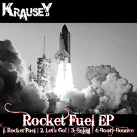 Krausey - Rocket Fuel EP